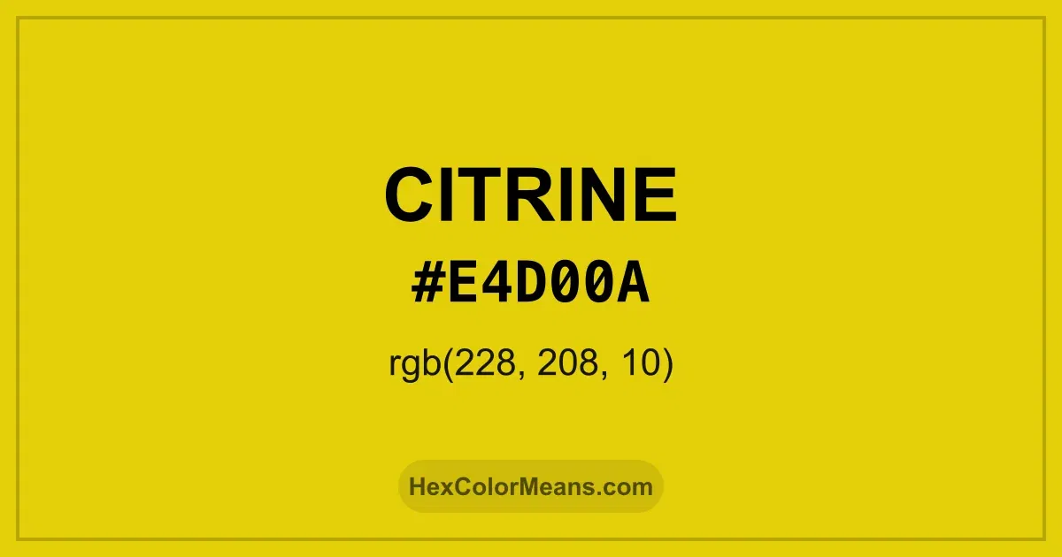 Clear image showing Citrine color swatch with hex value #E4D00A and RGB value (228,208,10)