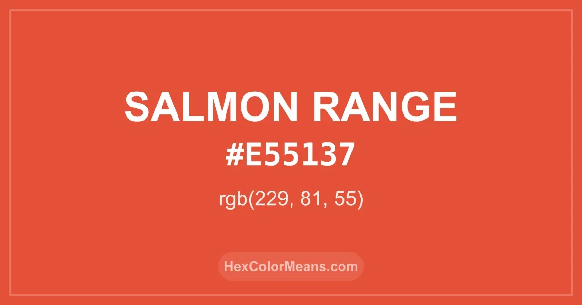 Clear image showing Salmon Range color swatch with hex value #E55137 and RGB value (229,81,55)