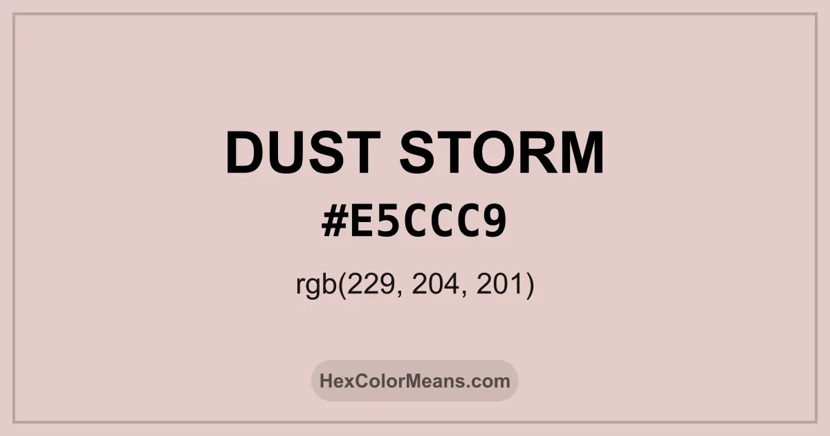 Clear image showing Dust Storm color swatch with hex value #E5CCC9 and RGB value (229,204,201)