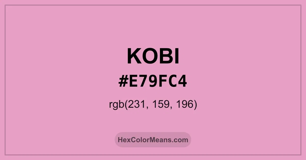 Clear image showing Kobi color swatch with hex value #E79FC4 and RGB value (231,159,196)