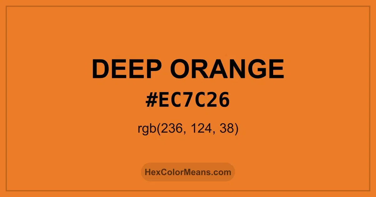 Clear image showing Deep Orange color swatch with hex value #EC7C26 and RGB value (236,124,38)