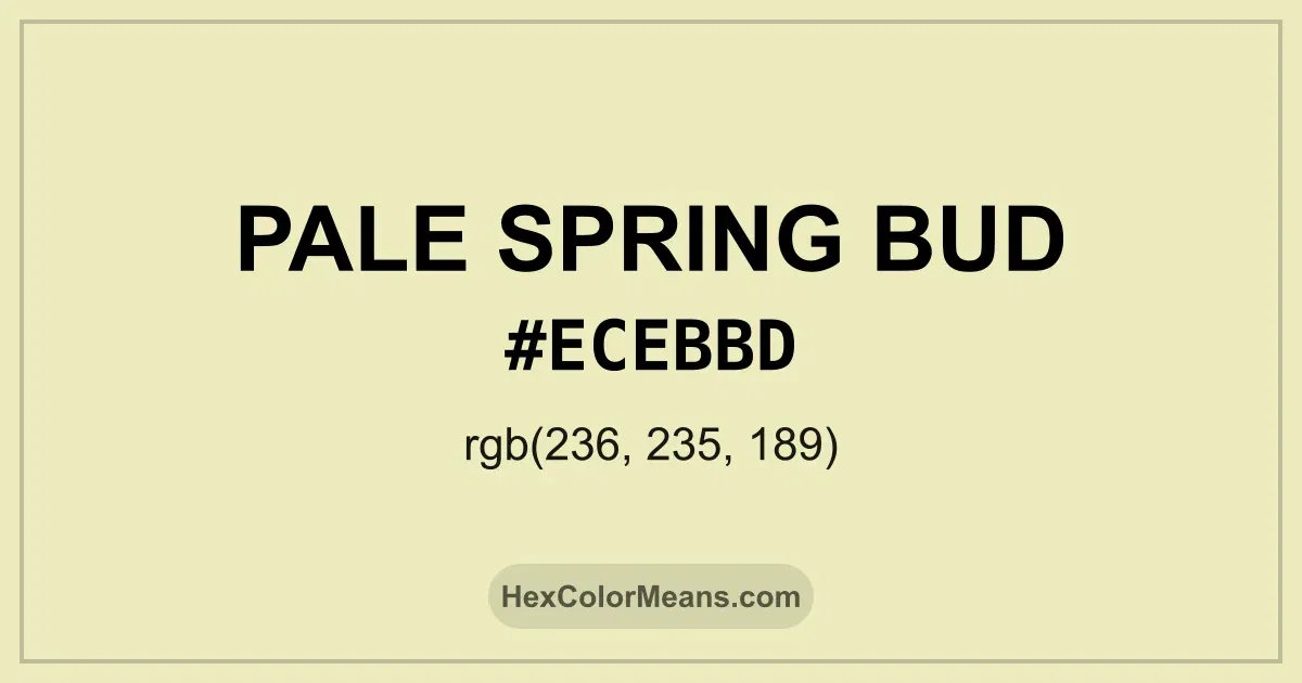 Clear image showing Pale Spring Bud color swatch with hex value #ECEBBD and RGB value (236,235,189)
