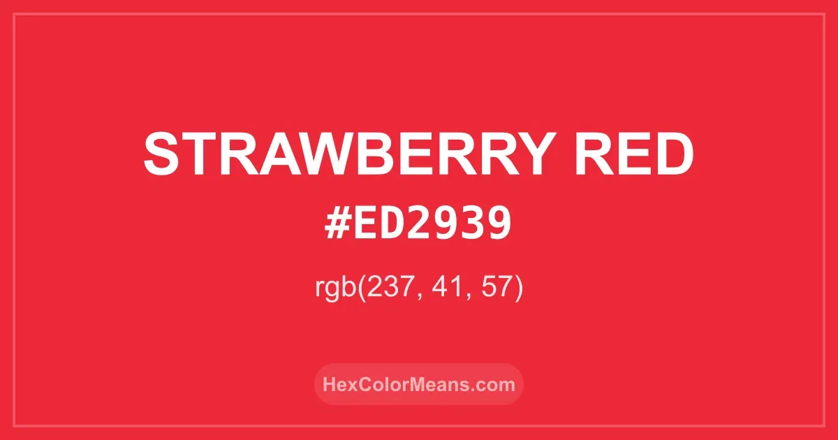 Clear image showing Strawberry Red color swatch with hex value #ED2939 and RGB value (237,41,57)