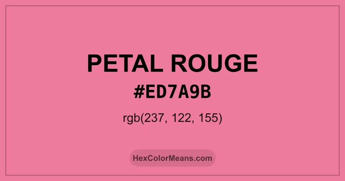 Clear image showing Petal Rouge color swatch with hex value #ED7A9B and RGB value (237,122,155)