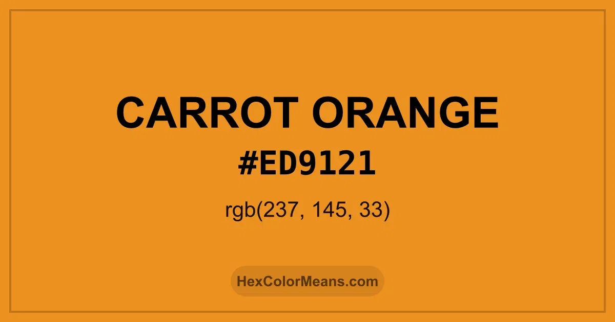 Clear image showing Carrot Orange color swatch with hex value #ED9121 and RGB value (237,145,33)