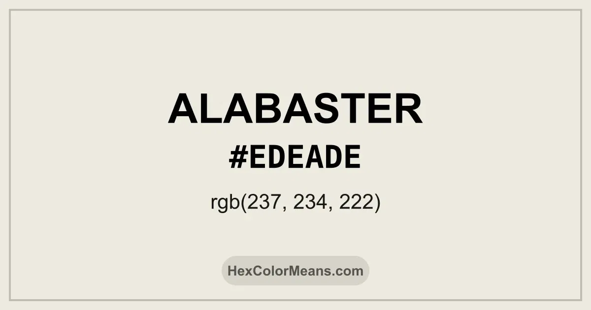 Clear image showing Alabaster color swatch with hex value #EDEADE and RGB value (237,234,222)