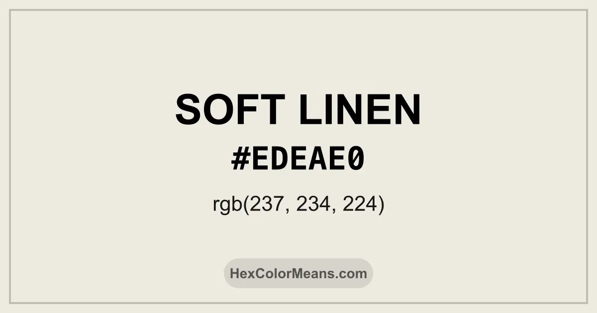 Clear image showing Soft Linen color swatch with hex value #EDEAE0 and RGB value (237,234,224)