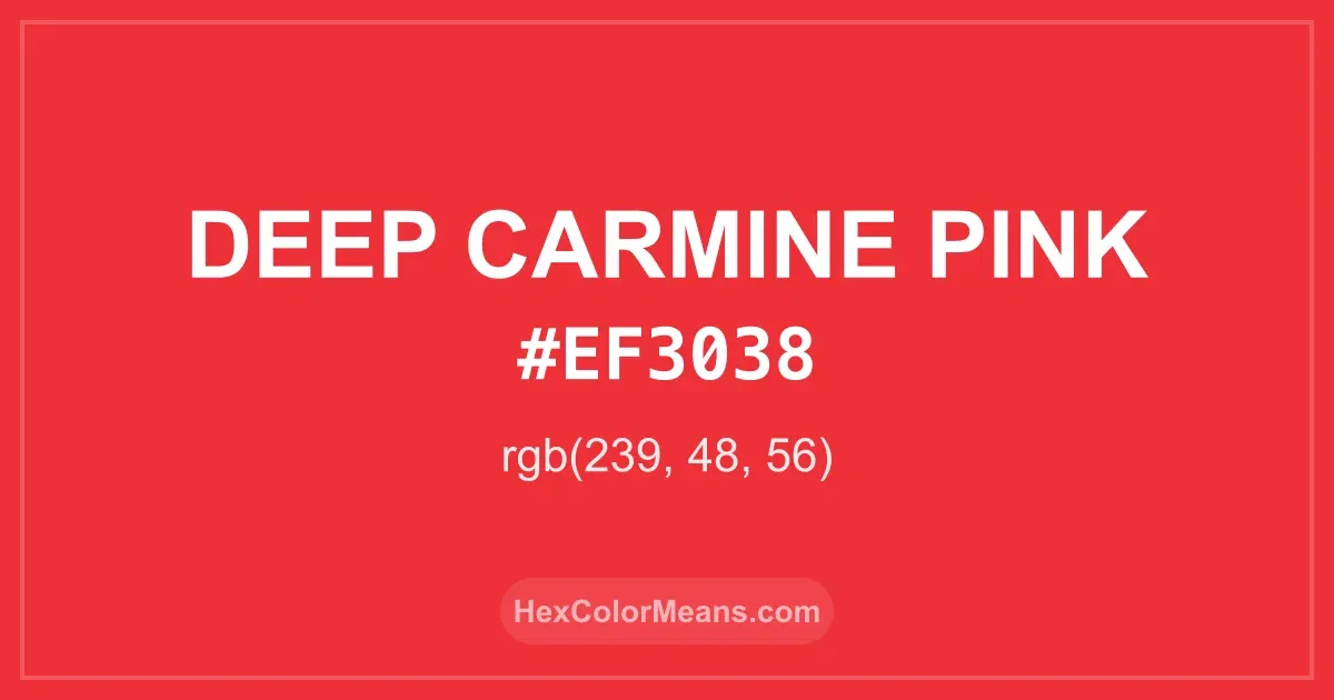 Clear image showing Deep Carmine Pink color swatch with hex value #EF3038 and RGB value (239,48,56)