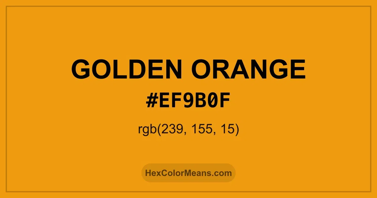 Clear image showing Golden Orange color swatch with hex value #EF9B0F and RGB value (239,155,15)