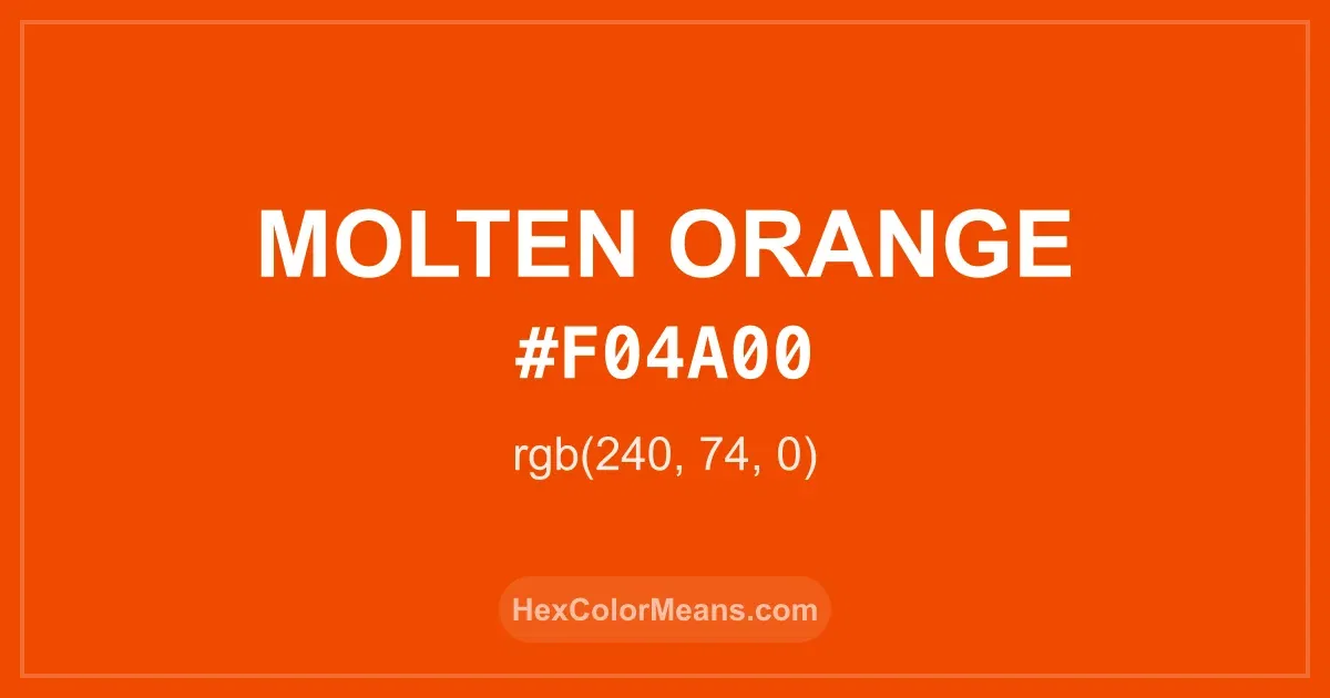 Clear image showing Molten Orange color swatch with hex value #F04A00 and RGB value (240,74,0)