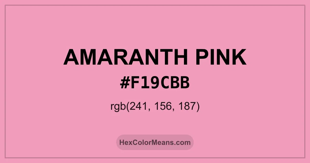 Clear image showing Amaranth Pink color swatch with hex value #F19CBB and RGB value (241,156,187)