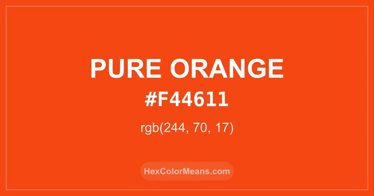 Clear image showing Pure Orange color swatch with hex value #F44611 and RGB value (244,70,17)