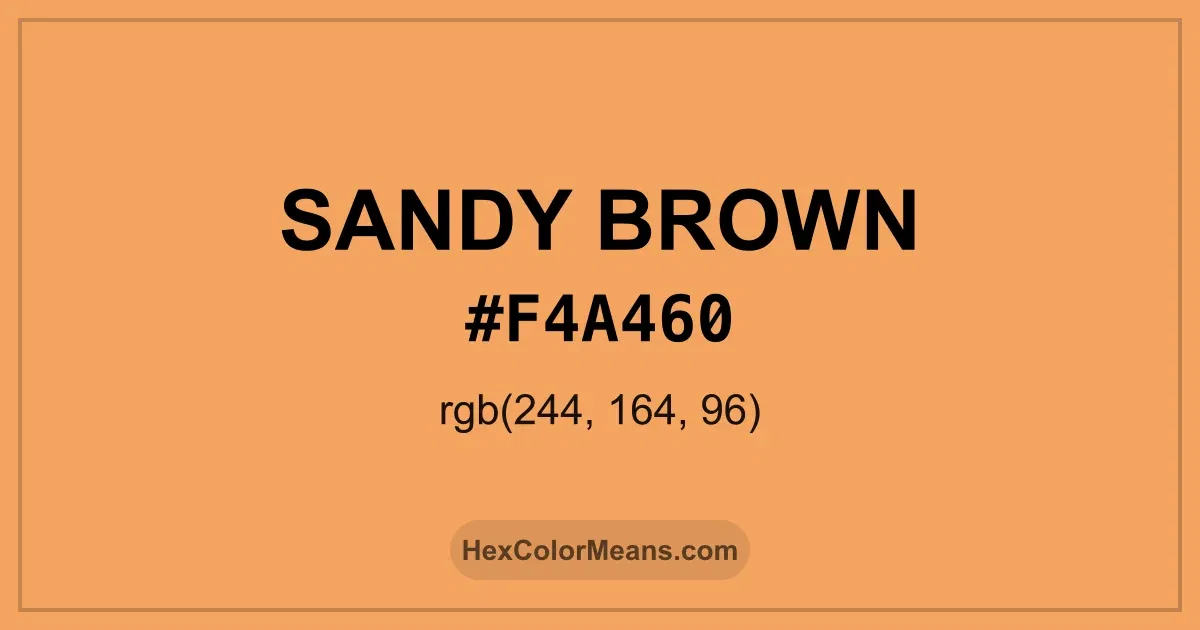 Clear image showing Sandy Brown color swatch with hex value #F4A460 and RGB value (244,164,96)