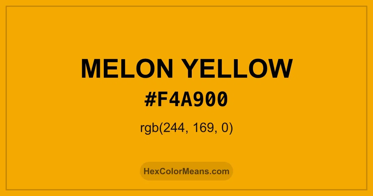 Clear image showing Melon Yellow color swatch with hex value #F4A900 and RGB value (244,169,0)