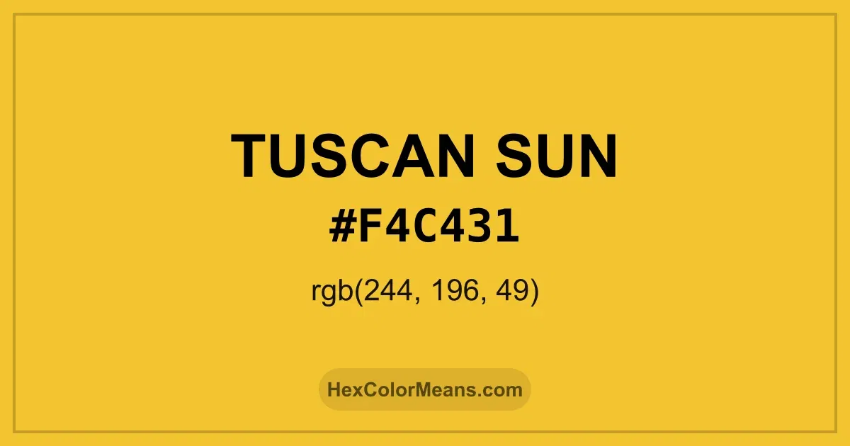 Clear image showing Tuscan Sun color swatch with hex value #F4C431 and RGB value (244,196,49)