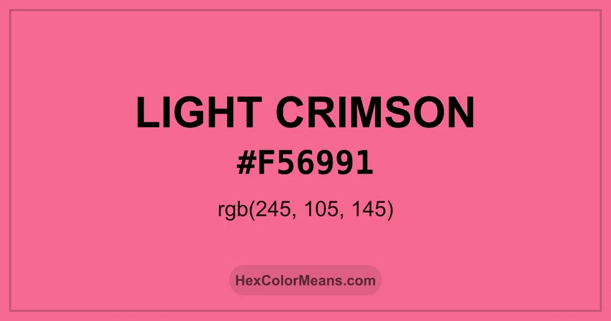 Clear image showing Light Crimson color swatch with hex value #F56991 and RGB value (245,105,145)