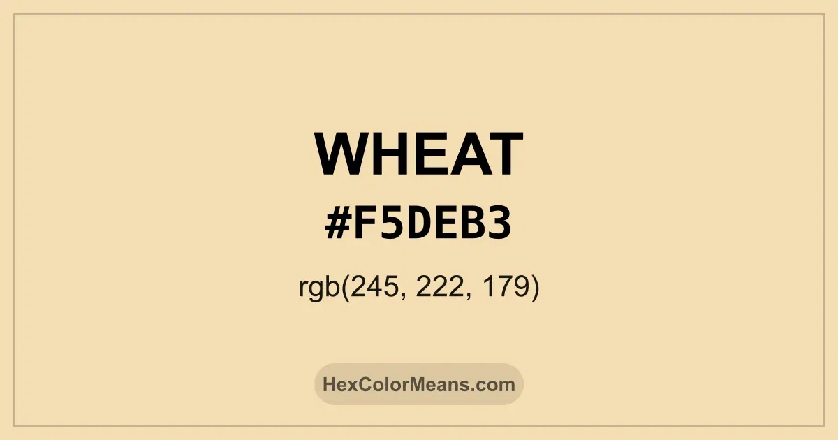 Clear image showing Wheat color swatch with hex value #F5DEB3 and RGB value (245,222,179)