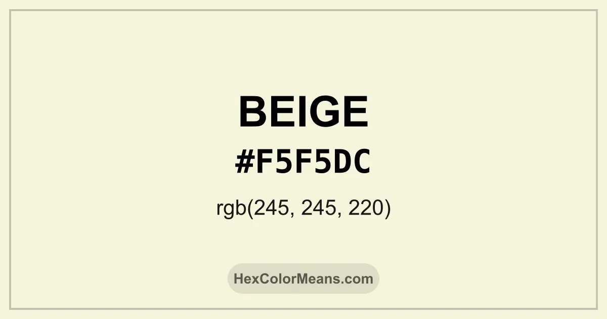 Clear image showing Beige color swatch with hex value #F5F5DC and RGB value (245,245,220)
