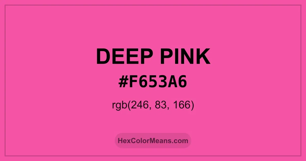 Clear image showing Deep Pink color swatch with hex value #F653A6 and RGB value (246,83,166)