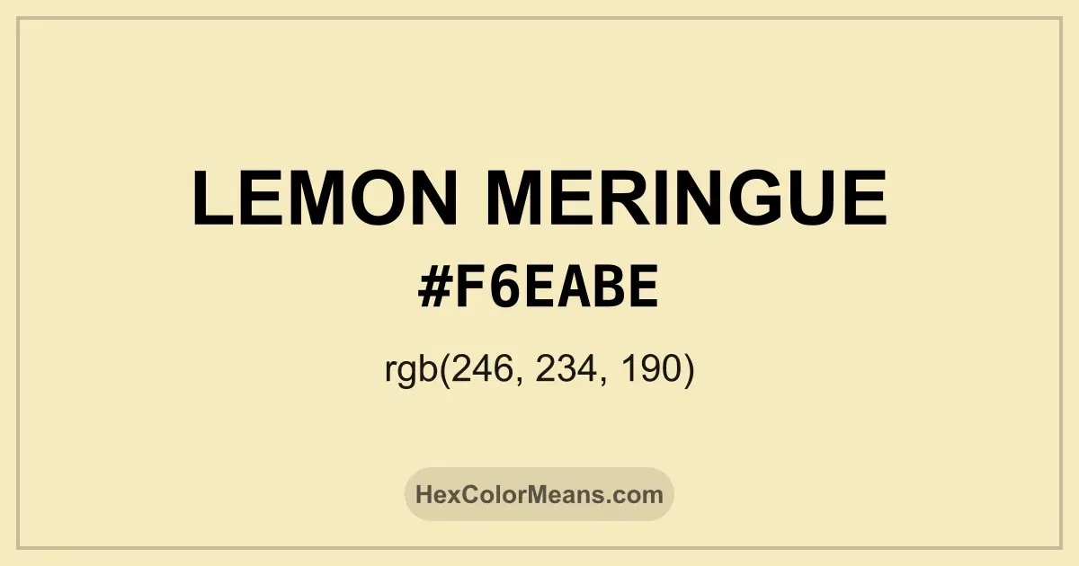 Clear image showing Lemon Meringue color swatch with hex value #F6EABE and RGB value (246,234,190)