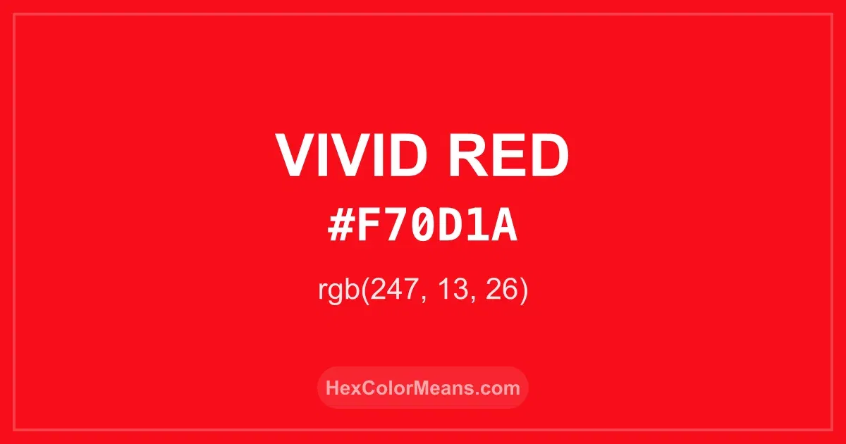 Clear image showing Vivid Red color swatch with hex value #F70D1A and RGB value (247,13,26)