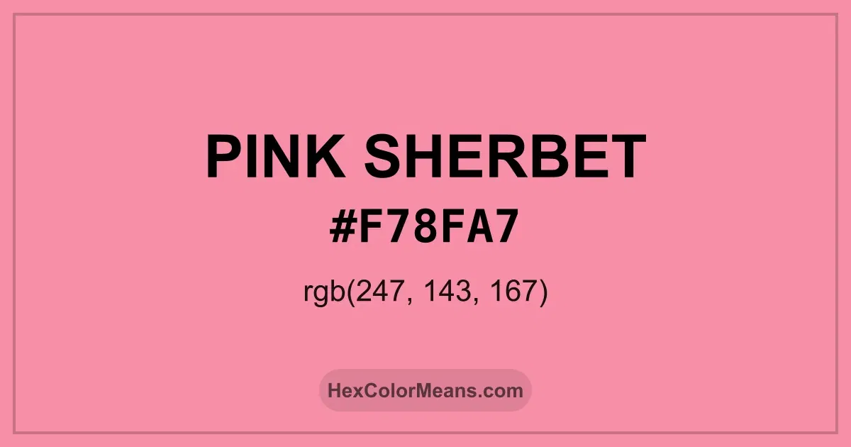 Clear image showing Pink Sherbet color swatch with hex value #F78FA7 and RGB value (247,143,167)