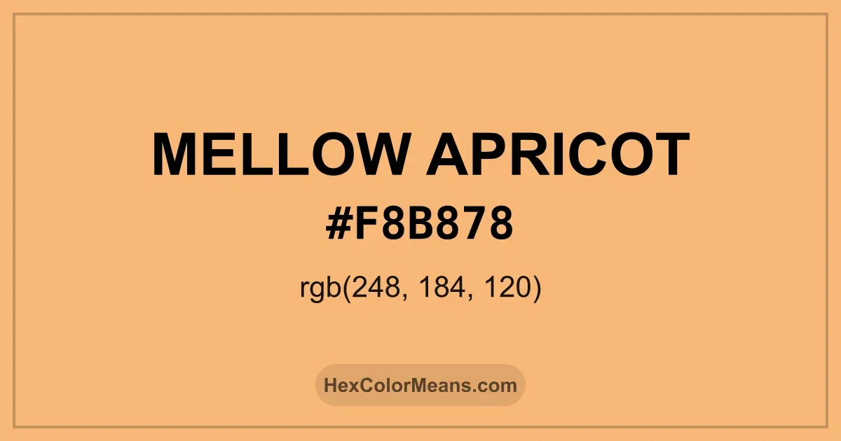 Clear image showing Mellow Apricot color swatch with hex value #F8B878 and RGB value (248,184,120)