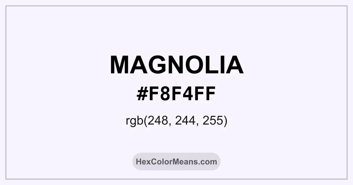 Clear image showing Magnolia color swatch with hex value #F8F4FF and RGB value (248,244,255)
