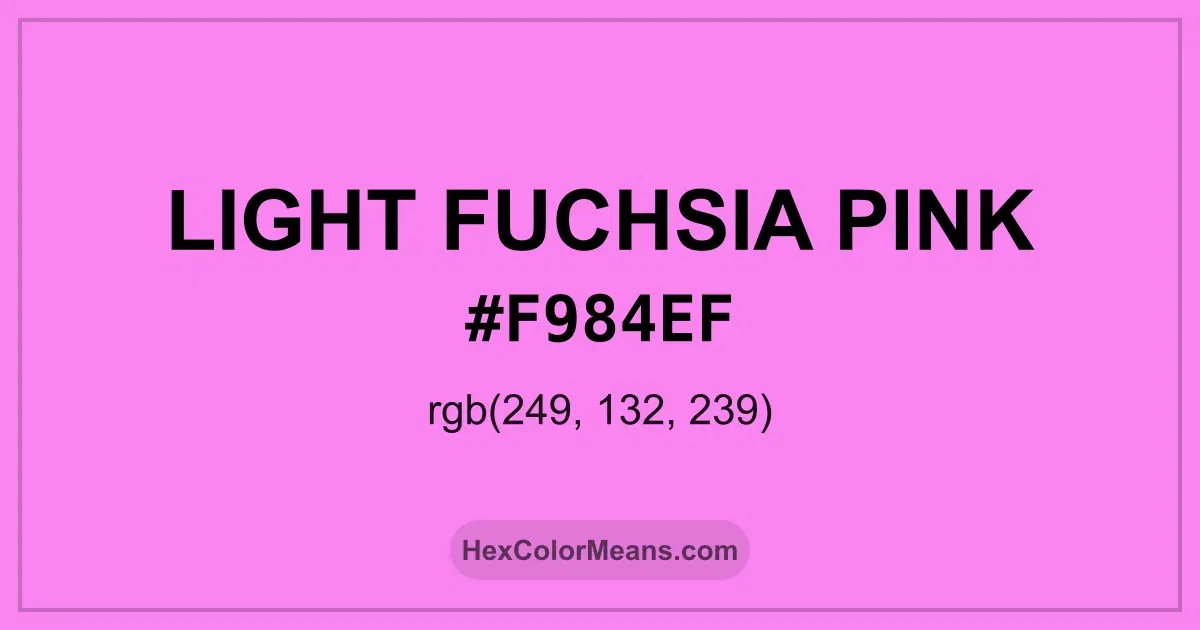 Clear image showing Light Fuchsia Pink color swatch with hex value #F984EF and RGB value (249,132,239)