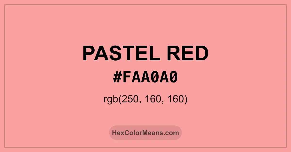 Clear image showing Pastel Red color swatch with hex value #FAA0A0 and RGB value (250,160,160)