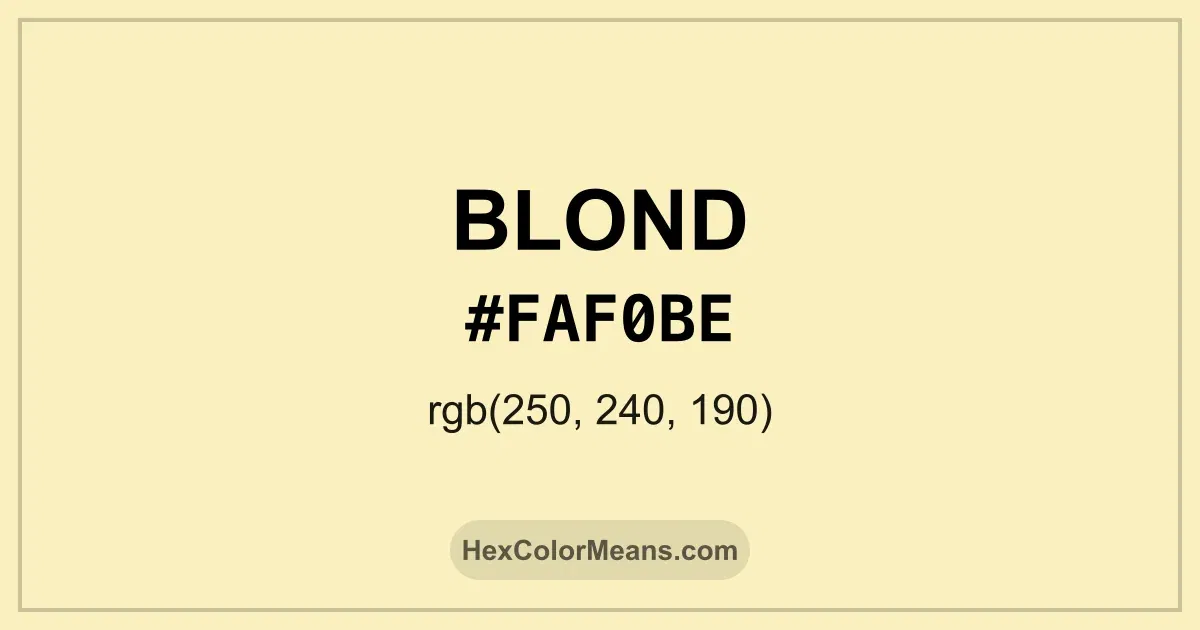Clear image showing Blond color swatch with hex value #FAF0BE and RGB value (250,240,190)