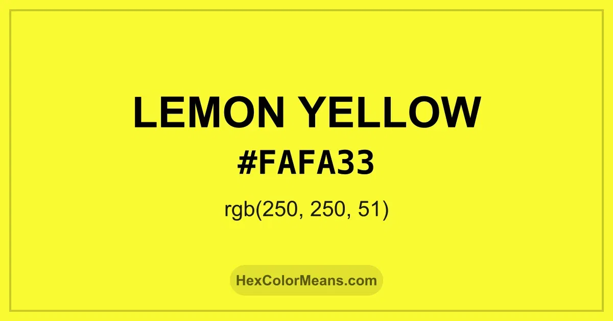 Clear image showing Lemon Yellow color swatch with hex value #FAFA33 and RGB value (250,250,51)