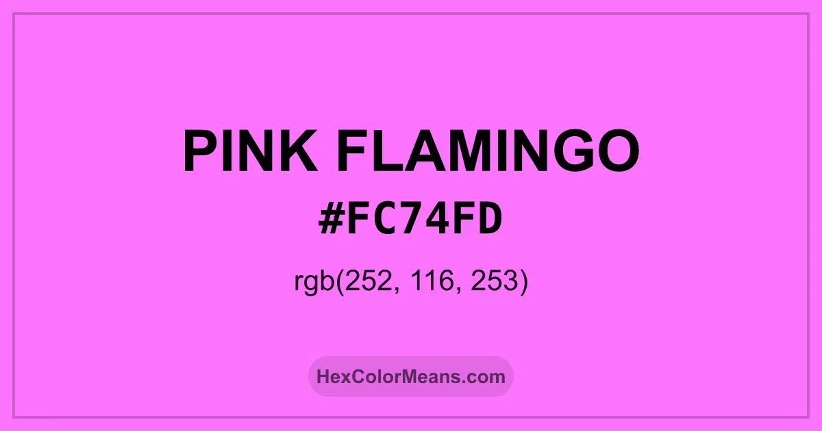 Clear image showing Pink Flamingo color swatch with hex value #FC74FD and RGB value (252,116,253)