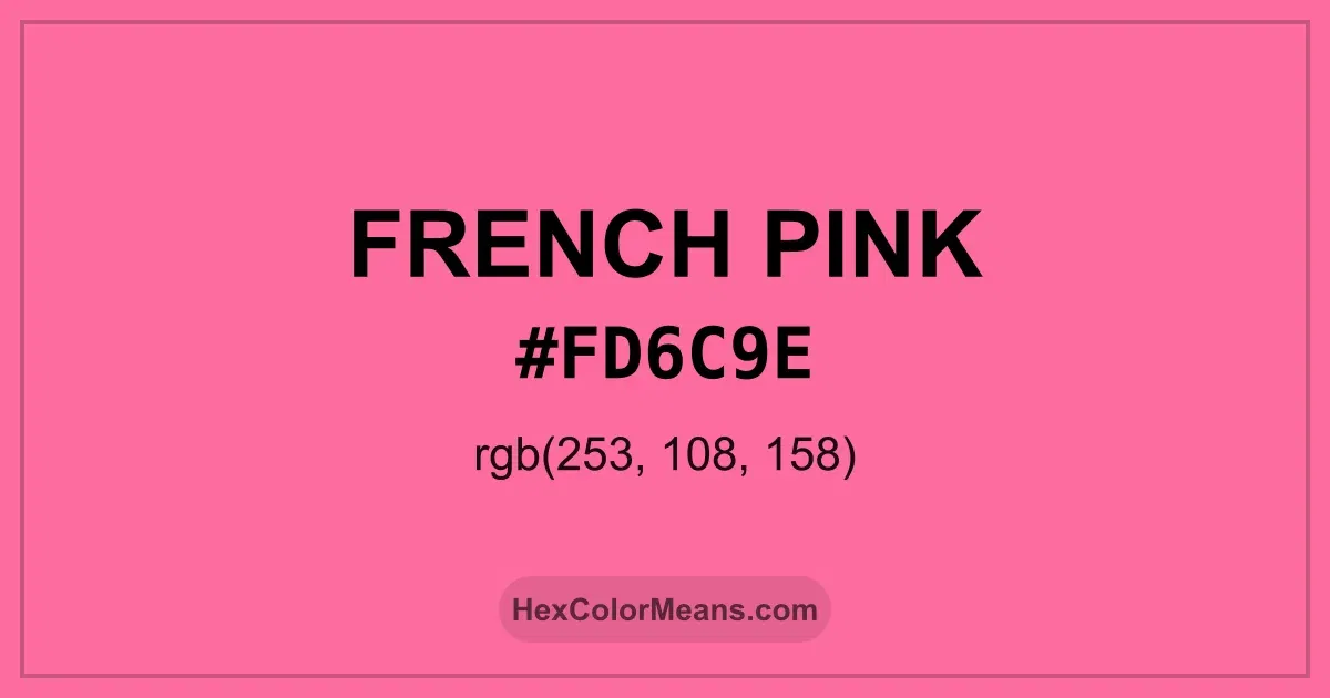 Clear image showing French Pink color swatch with hex value #FD6C9E and RGB value (253,108,158)