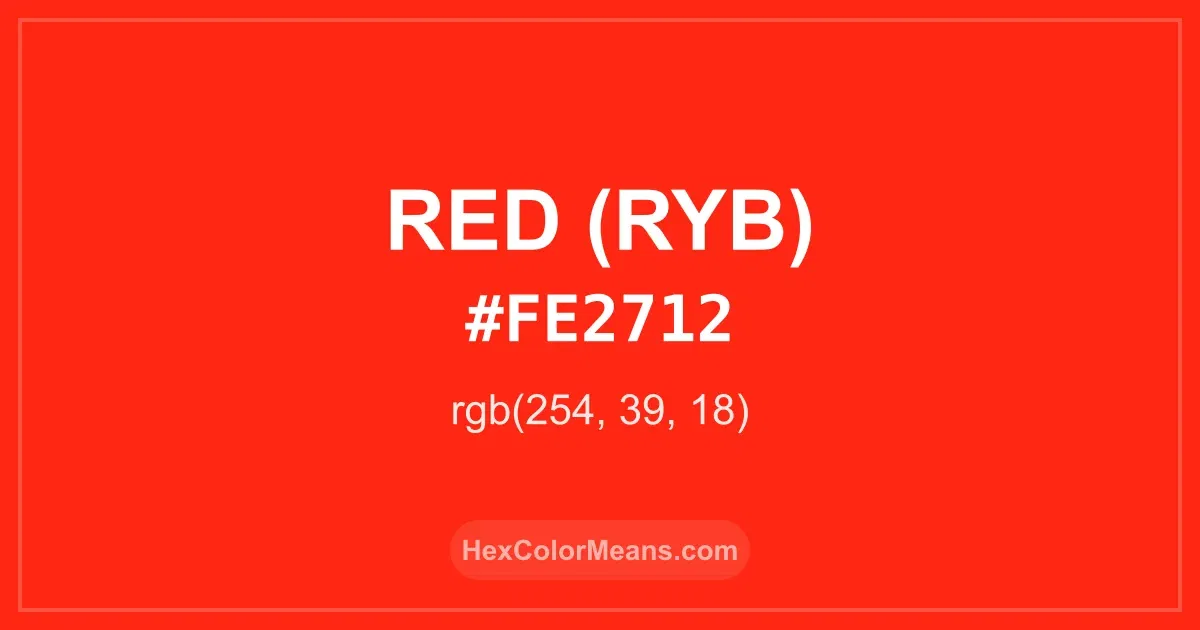 Clear image showing Red (RYB) color swatch with hex value #FE2712 and RGB value (254,39,18)