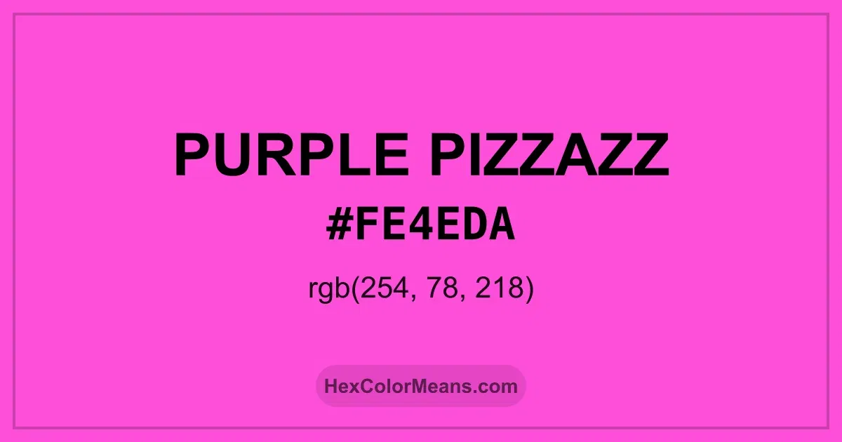 Clear image showing Purple Pizzazz color swatch with hex value #FE4EDA and RGB value (254,78,218)