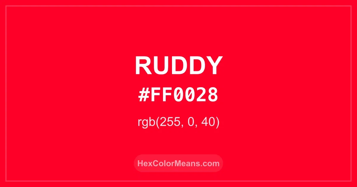 Clear image showing Ruddy color swatch with hex value #FF0028 and RGB value (255,0,40)