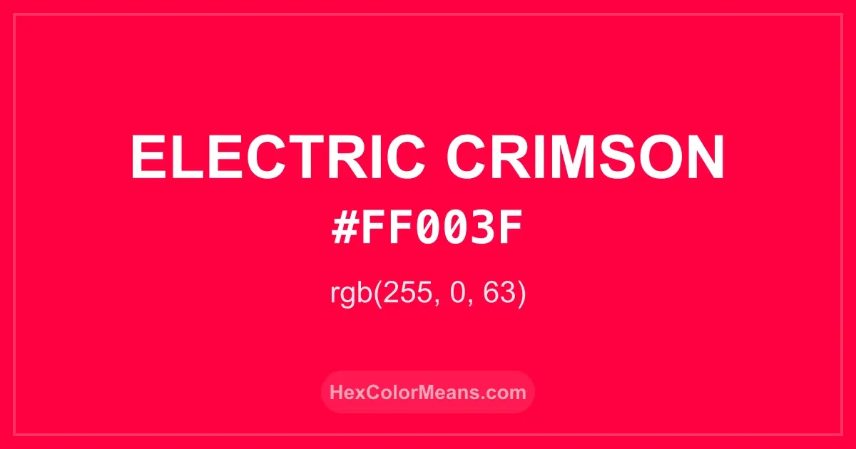 Clear image showing Electric Crimson color swatch with hex value #FF003F and RGB value (255,0,63)