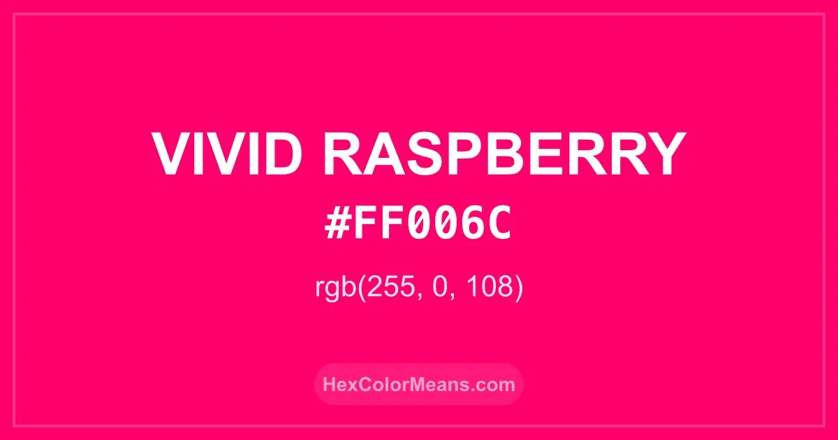 Clear image showing Vivid Raspberry color swatch with hex value #FF006C and RGB value (255,0,108)
