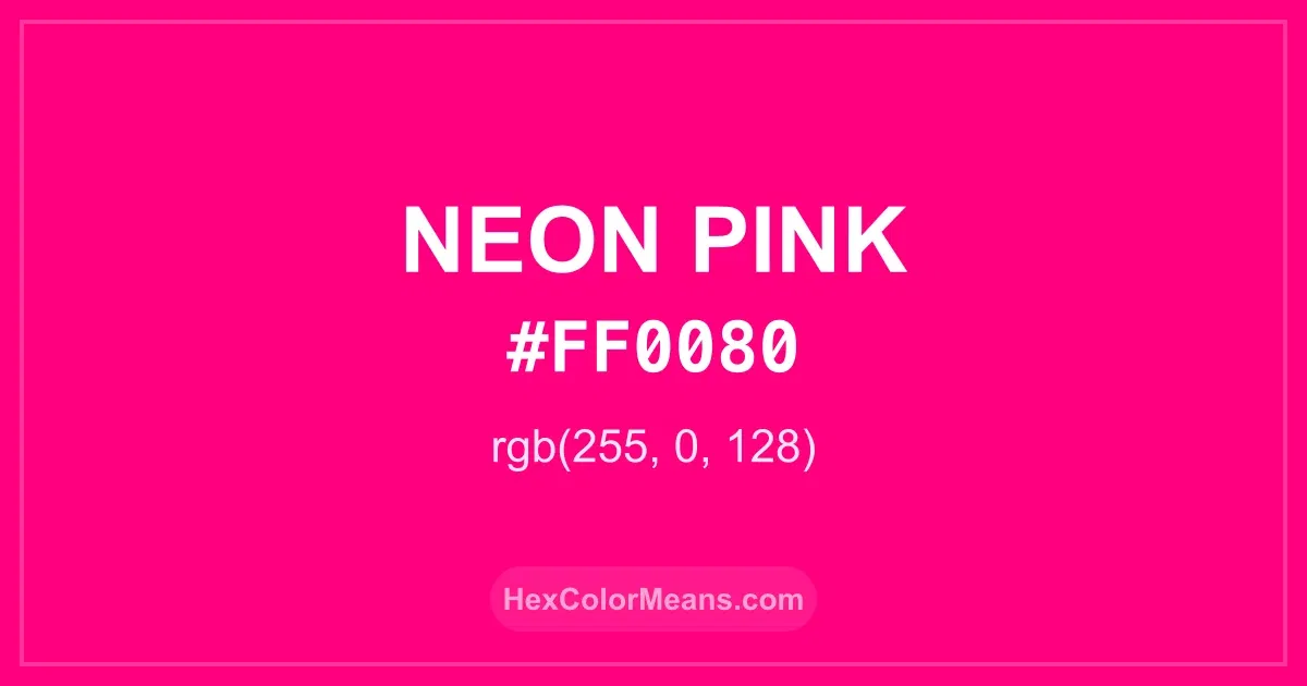 Clear image showing Neon Pink color swatch with hex value #FF0080 and RGB value (255,0,128)