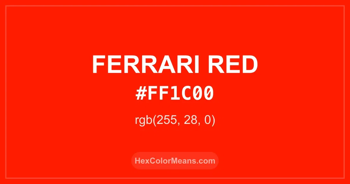 Clear image showing Ferrari Red color swatch with hex value #FF1C00 and RGB value (255,28,0)