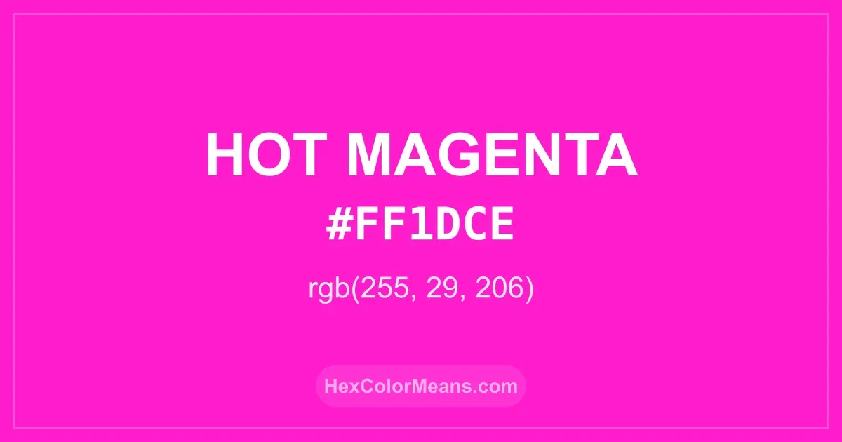 Clear image showing Hot Magenta color swatch with hex value #FF1DCE and RGB value (255,29,206)