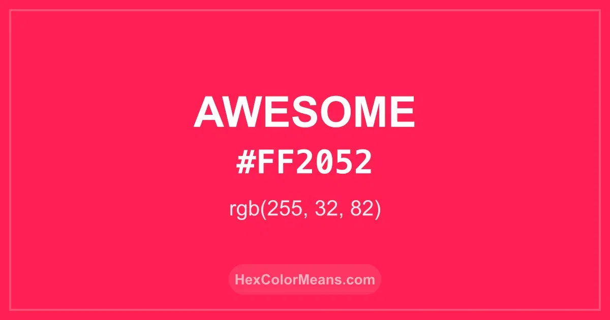 Clear image showing Awesome color swatch with hex value #FF2052 and RGB value (255,32,82)