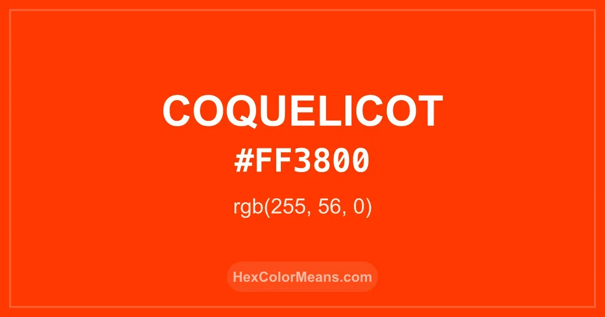 Clear image showing Coquelicot color swatch with hex value #FF3800 and RGB value (255,56,0)