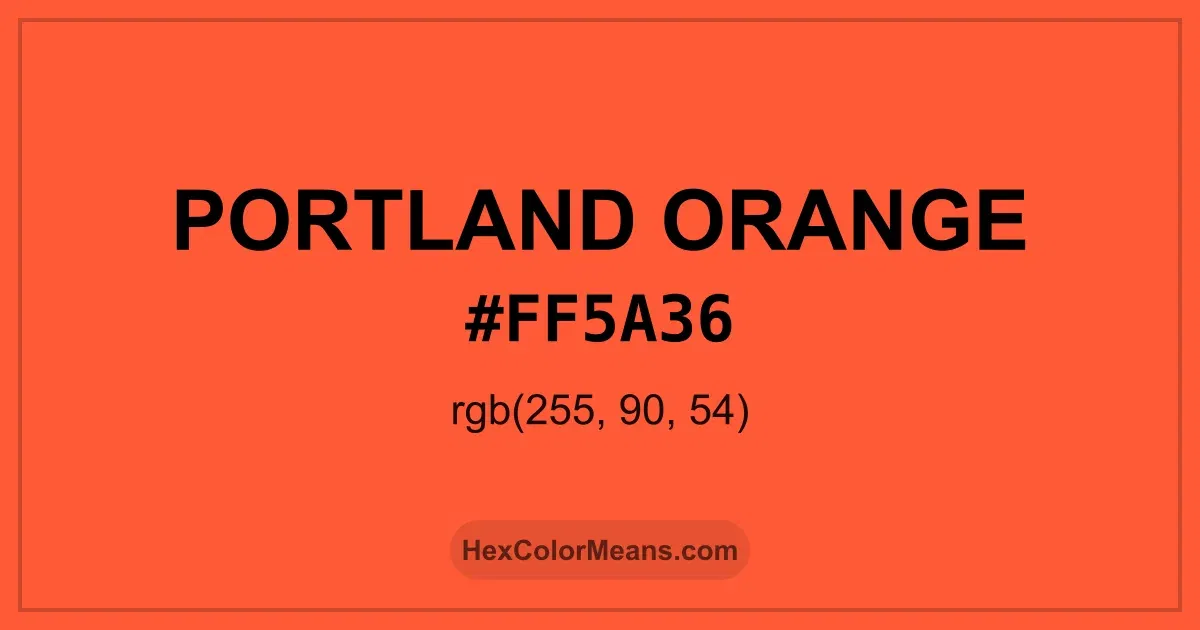 Clear image showing Portland Orange color swatch with hex value #FF5A36 and RGB value (255,90,54)