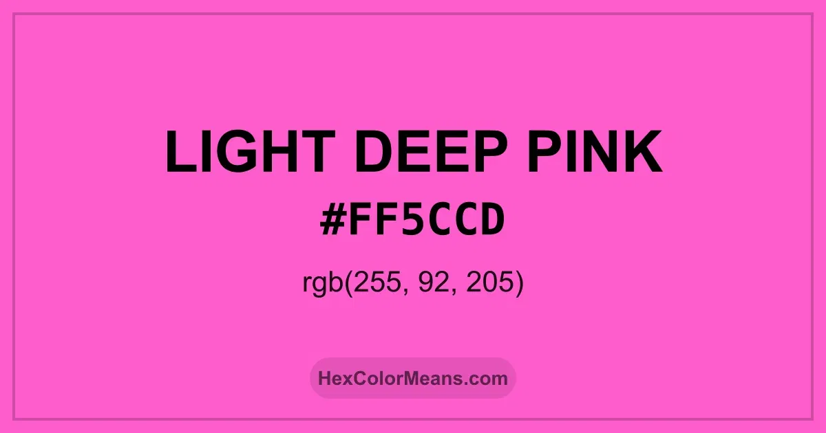 Clear image showing Light Deep Pink color swatch with hex value #FF5CCD and RGB value (255,92,205)