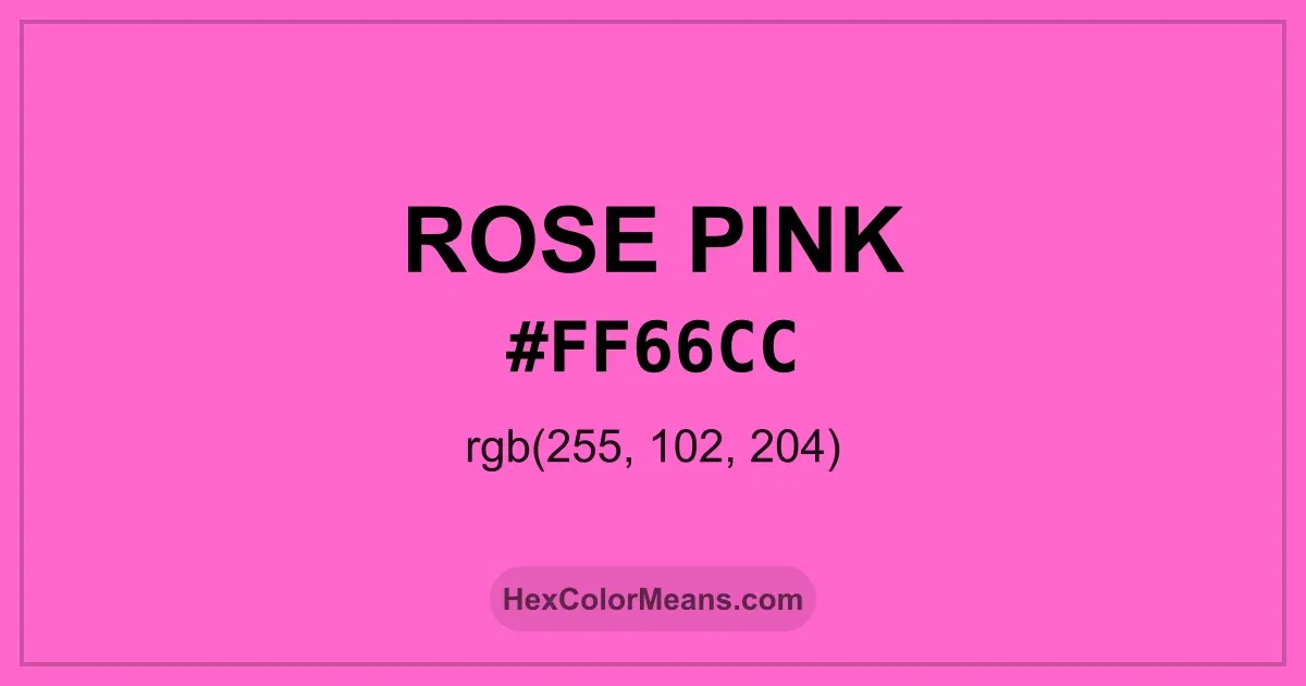 Clear image showing Rose Pink color swatch with hex value #FF66CC and RGB value (255,102,204)
