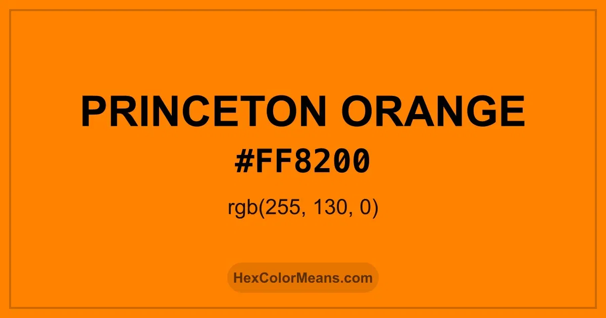 Clear image showing Princeton Orange color swatch with hex value #FF8200 and RGB value (255,130,0)