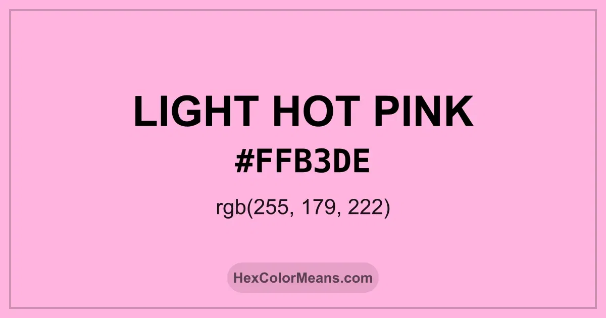 Clear image showing Light Hot Pink color swatch with hex value #FFB3DE and RGB value (255,179,222)
