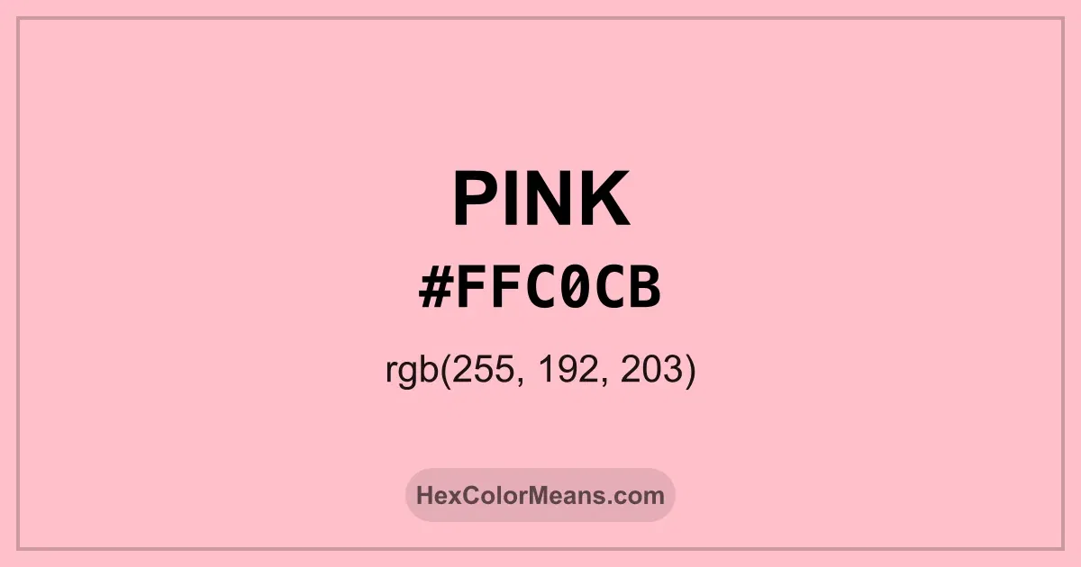 Clear image showing Pink color swatch with hex value #FFC0CB and RGB value (255,192,203)